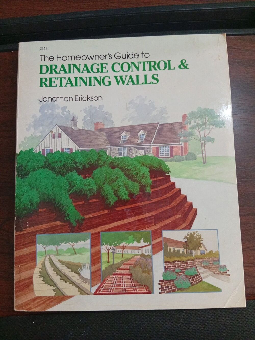Drainage Control & Retaining Walls by Jonathan Erickson. 1st Ed. 5th Printing.